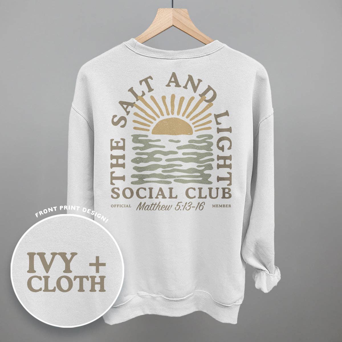Ivy + Cloth - The Salt And Light Social Club Sweatshirt (Back Print)