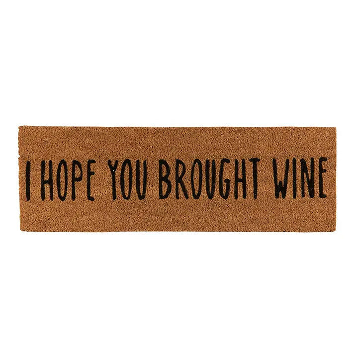 I Hope You Brought Wine Doormat