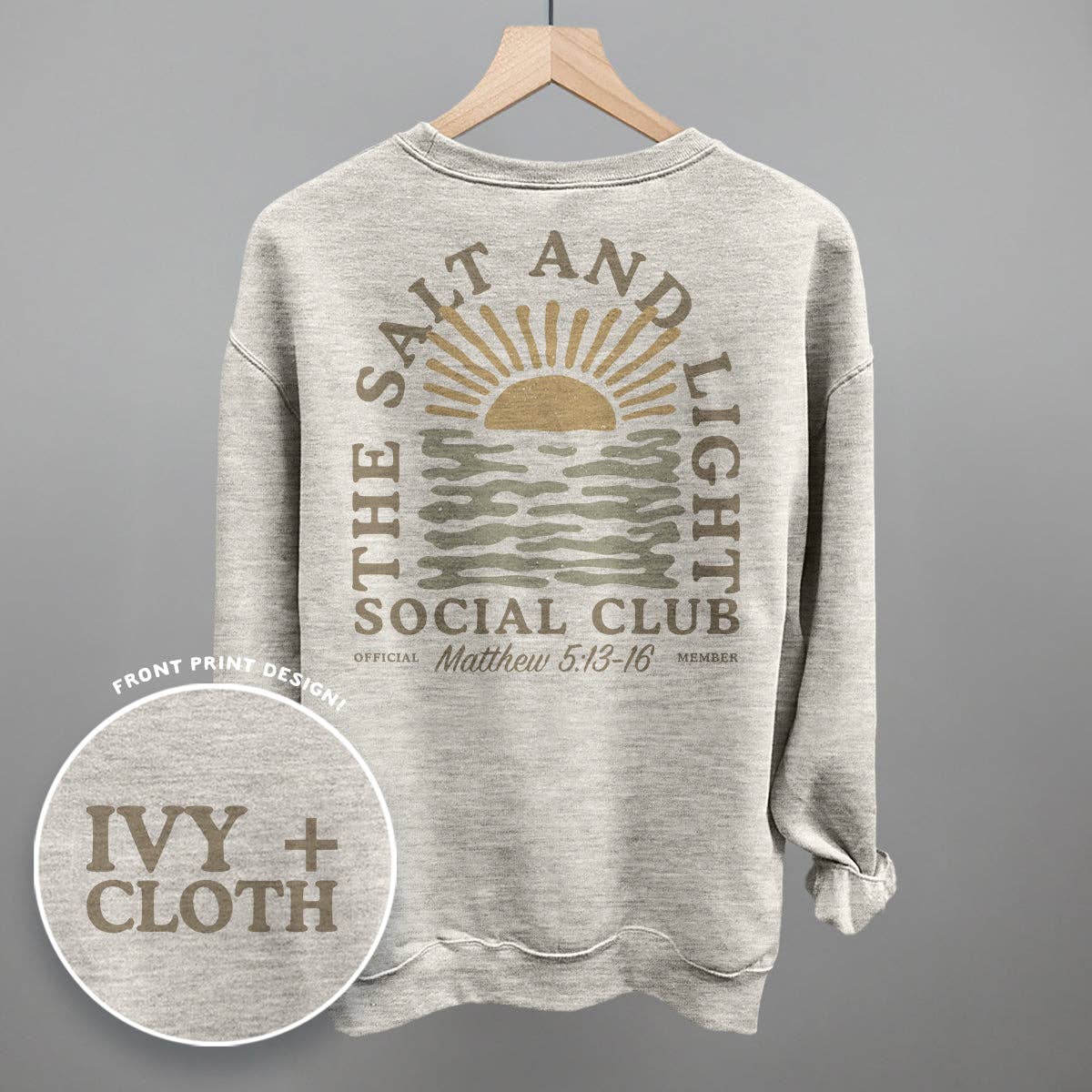 Ivy + Cloth - The Salt And Light Social Club Sweatshirt (Back Print)