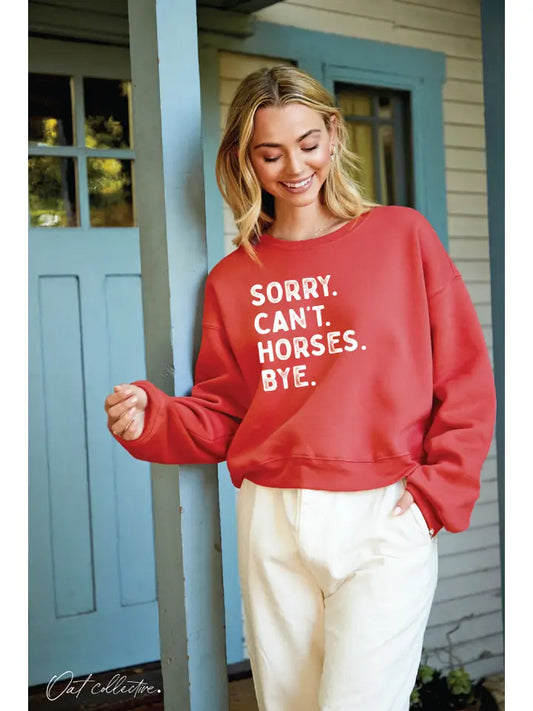 Sorry Can't Horses Bye Mid Graphic Sweatshirt