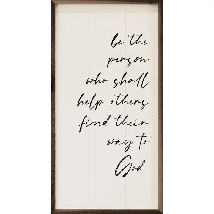 Be the Person Wood Sign
