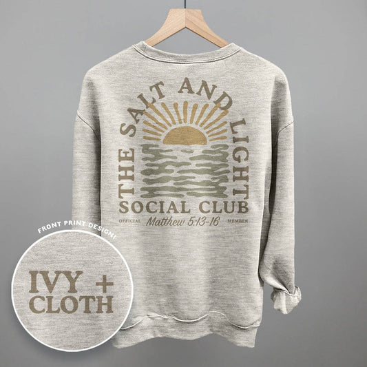 Ivy + Cloth - The Salt And Light Social Club Sweatshirt (Back Print)